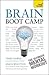 Brain Boot Camp. by Simon Wootton, Terry Horne by Simon Wootton