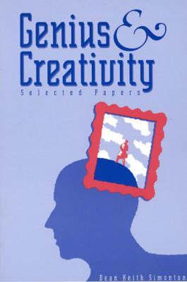 Genius and Creativity: Selected Papers (Creativity Research)