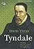 Tyndale: The Man Who Gave God an English Voice
