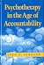 Psychotherapy in the Age of Accountability