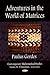 Adventures in the World of Matrices (Contemporary Mathematical Studies)