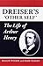Dreiser's 'Other Self': The Life of Arthur Henry