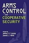 Arms Control and Cooperative Security Arms Control and Cooperative Security