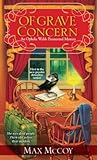 Of Grave Concern by Max McCoy Of Grave Concern by Max McCoy
