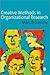 Creative Methods in Organizational Research (SAGE series in Management Research)