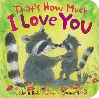 That's How Much I Love You (Board Book)