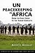 UN Peacekeeping in Africa: ...