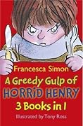 A Greedy Gulp of Horrid Henry