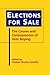Elections for Sale: The Causes And Consequences of Vote Buying