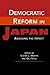 Democratic Reform In Japan:...