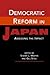 Democratic Reform In Japan by Sherry L. Martin