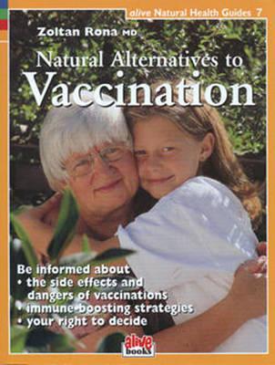 Natural Alternative to Vaccination (Natural Health Guide)