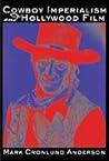 Cowboy Imperialism and Hollywood Film