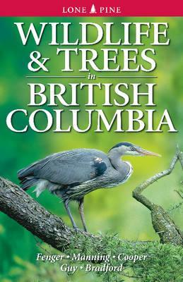 Wildlife and Trees in British Columbia (Paperback)
