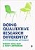 Doing Qualitative Research Differently: A Psychosocial Approach