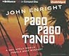 Pago Pago Tango by John  Enright