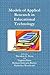 Models of Applied Research in Educational Technology by Theodore E. Stone