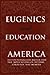 Eugenics and Education in A...