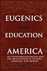 Eugenics and Educ...