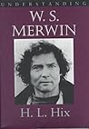 Understanding W. S. Merwin (Understanding Contemporary American Literature) Understanding W. S. Merwin (Understanding Contemporary American Literature)