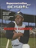 Roberto Clemente (Superestrellas del Béisbol)