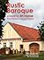 Rustic Baroque