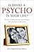 Is There a Psycho in Your Life? by Kerry Daynes