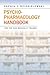 Psychopharmacology Handbook for the Non-Medically Trained