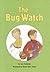 The Bug Watch (Leveled readers)