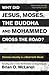 Why Did Jesus, Moses, the Buddha and Mohammed Cross the Road
