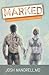 Marked: A Man's Story of Suffering, Forgiveness, & Peace