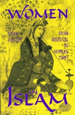 Women in Islam: From Medieval to Modern Times
