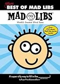 More Best of Mad Libs: Over 140 Classic Mad Libs Stories!