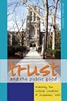 Trust and the Public Good: Examining the Cultural Conditions of Academic Work (Counterpoints)