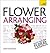 Teach Yourself Flower Arranging by Judith Blacklock