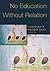 No Education Without Relation by Charles Bingham