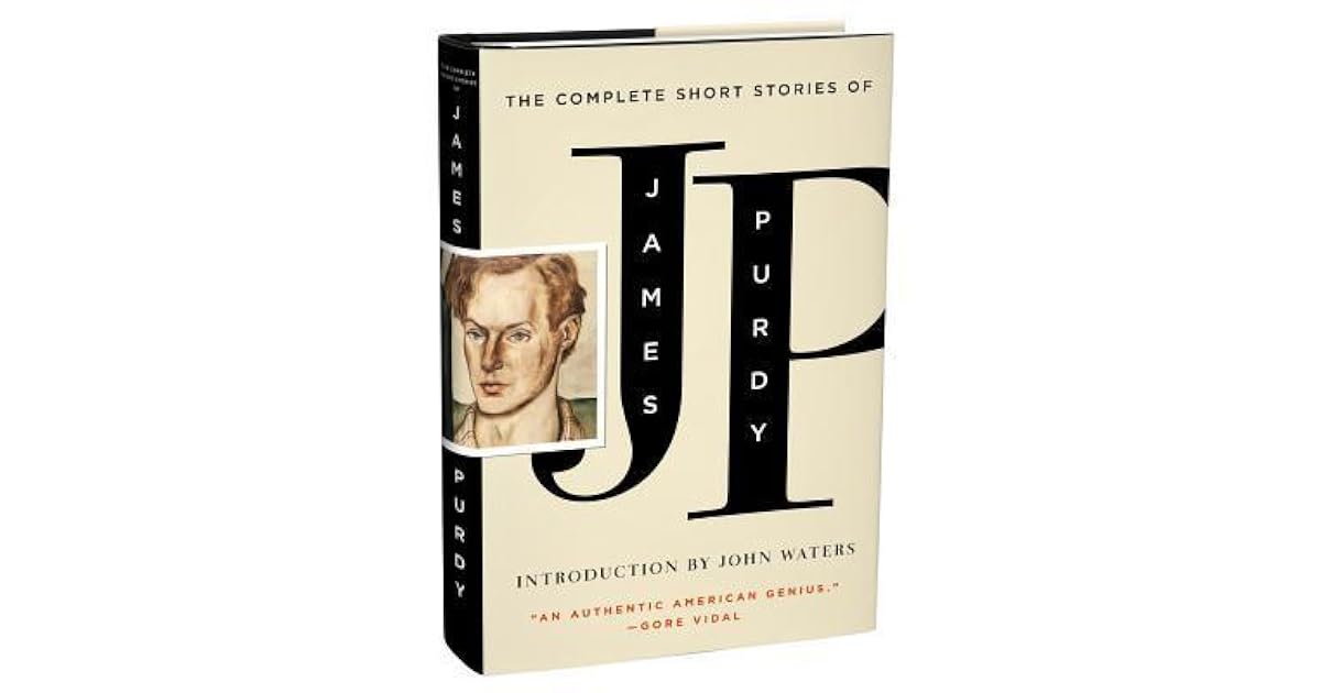 The Complete Short Stories of James Purdy by James Purdy