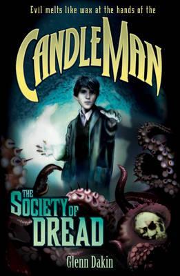 Candle Man The Society Of Dread Candle Man 2 By Glenn Dakin