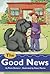The Good News