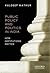 Public Policy and Politics in India How Institutions Matter by Kuldeep Mathur