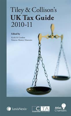 Tiley and Collison's UK Tax Guide 2010-11