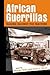 African Guerrillas: Raging ...