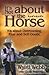 It's Not About the Horse by Wyatt Webb