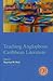 Teaching Anglophone Caribbean Literature (Options for Teaching)