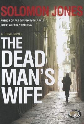 The Dead Man's Wife (Detective Coletti Mystery #3) (Coletti Novels)