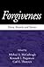 Forgiveness: Theory, Research, and Practice