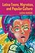 Latina Teens, Migration, and Popular Culture (Intersections in Communications and Culture)