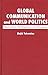 Global Communication and World Politics by Majid Tehranian