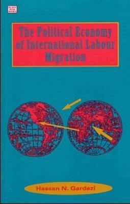 Political Economy Of International Labour Migration (Paperback)