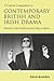 A Concise Companion to Contemporary British and Irish Drama (Concise Companions to Literature and Culture)